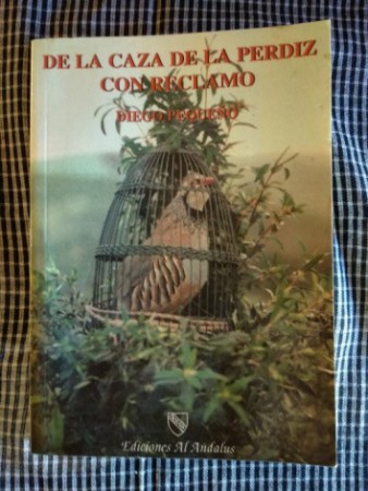DE LA CAZA DE LA PERDIZ CON RECLAMO. PVP.20€